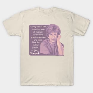 Erma Bombeck Portrait and Quote T-Shirt